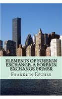 Elements of Foreign Exchange