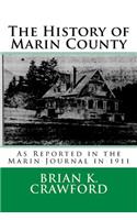 The History of Marin County: As Reported in the Marin Journal in 1911(English)