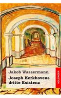 Joseph Kerkhovens dritte Existenz: Roman