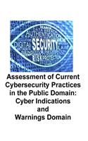 Assessment of Current Cybersecurity Practices in the Public Domain: Cyber Indications and Warnings Domain