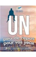Un peu de repos pour vos yeux Sudoku grande impression (plus de 200 grilles + captivantes)