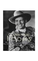 Country Music Icons: The Lives and Careers of Gene Autry, Roy Rogers, Hank Williams, Johnny Cash, and Dolly Parton