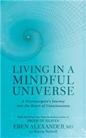 Living in a Mindful Universe