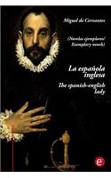 La española inglesa/the spanish-english lady