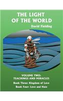 Light of the World Volume Two: Teachings and Miracles