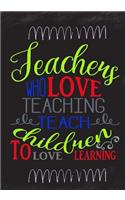 Teachers Who Love Teaching