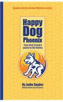 Happy Dog Phoenix