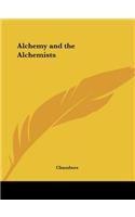 Alchemy and the Alchemists