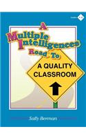 A Multiple Intelligences Road to a Quality Classroom