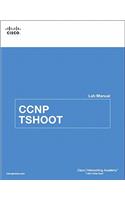 CCNP TSHOOT Lab Manual