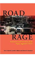 Road Rage: Assessment and Treatment of the Angry, Aggressive Driver