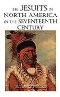 Jesuits in North America in the Seventeenth Century