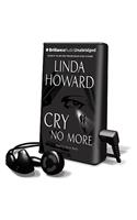 Cry No More: (Playaway Adult Fiction)