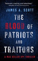 Blood of Patriots and Traitors