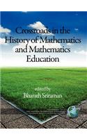 Crossroads in History of Mathamatics and Mathamatics Education
