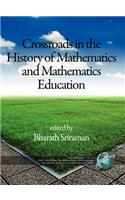 Montana Mathematics Enthusiast Monographs in Mathematics Education Monograph 12, Crossroads in the History of Mathematics and Mathematics Educatio