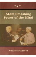 Atom Smashing Power of the Mind
