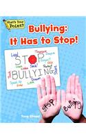 Bullying: It Has to Stop!