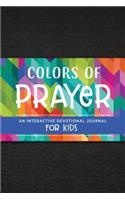 Colors of Prayer: An Interactive Devotional Journal for Kids