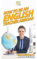 How To Be an English Teacher Abroad