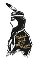 Behind The Great Man There Is A Great Woman
