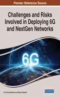 Challenges and Risks Involved in Deploying 6G and NextGen Networks