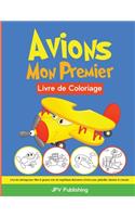 Avions Mon Premier Livre de Coloriage