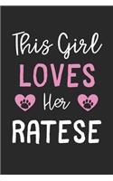 This Girl Loves Her Ratese: Lined Journal, 120 Pages, 6 x 9, Funny Ratese Gift Idea, Black Matte Finish (This Girl Loves Her Ratese Journal)