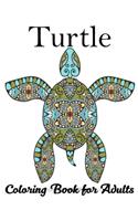 Turtle Coloring Book for Adults: Stress Relieving Adult Coloring Book for Men, Women, Teenagers, & Older Kids, Advanced Coloring Book For Grown-ups
