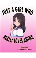Just A Girl Who Really Loves Anime - Sketchbook