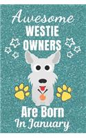 Awesome Westie Owners Are Born in January