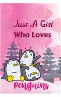 Just A Girl Who Loves Penguins