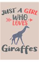 Just A Girl Who Loves Giraffes Journal