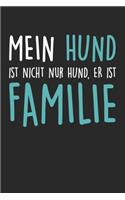 Mein Hund Ist Nicht Nur Hund, Er Ist Familie