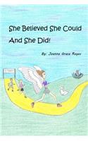 She Believed She Could And She Did!