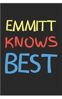 Emmitt Knows Best: Lined Journal, 120 Pages, 6 x 9, Emmitt Personalized Name Notebook Gift Idea, Black Matte Finish (Emmitt Knows Best Journal)