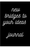 new bridges to your ideas journal