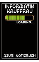 Informatikkauffrau Loading... Azubi Notizbuch
