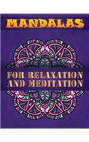 Mandalas for Relaxation and Meditation: A New Mandala Coloring Book for Adults, Containing 100 Unique Triangle Shaped Mandalas of Different Styles For Relaxation, Meditation, Happiness