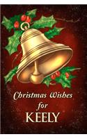 Christmas Wishes for Keely