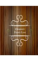 Demerit point log: Demerit Log Sheet Organizer- Reference Point Register for Counselors, Teachers, Managers, Supervisors and many more