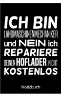 Ich bin Landmaschinenmechaniker und nein ich repariere deinen Hoflader nicht kostenlos