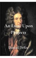 An Essay Upon Projects