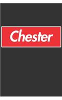 Chester: Chester Planner Calendar Notebook Journal, Personal Named Firstname Or Surname For Someone Called Chester For Christmas Or Birthdays This Makes The 