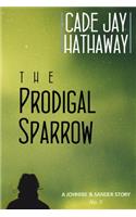 The Prodigal Sparrow