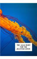 The 2020 Diary for the Jellyfish Lover: Diary