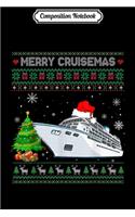 Composition Notebook: Merry Cruisemas Christmas Family Funny Cruise Xmas Gift Journal/Notebook Blank Lined Ruled 6x9 100 Pages