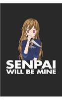 Senpai Will Be Mine