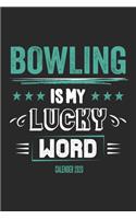 Bowling Is My Lucky Word Calender 2020
