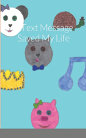 Text Message Saved My Life